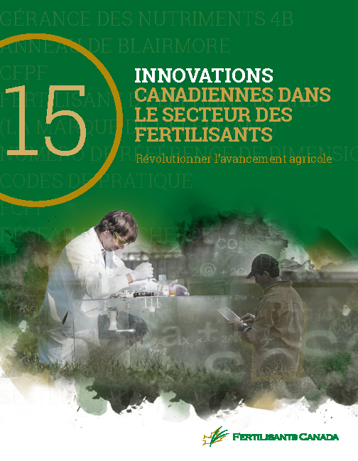 Des changements positifs soulignés dans la brochure 15 innovations canadiennes dans le secteur des fertilisants